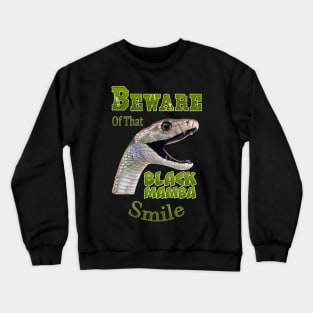 Beware of the Black Mamba Smile Crewneck Sweatshirt